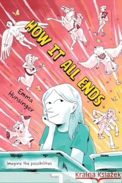 How It All Ends: A Graphic Novel Emma Hunsinger 9780063158146