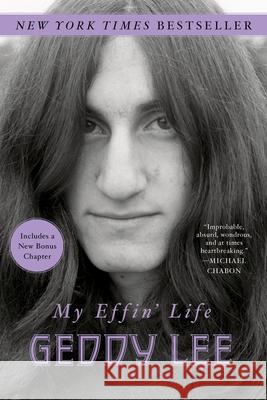 My Effin' Life Geddy Lee 9780063159440 HarperCollins Publishers Inc