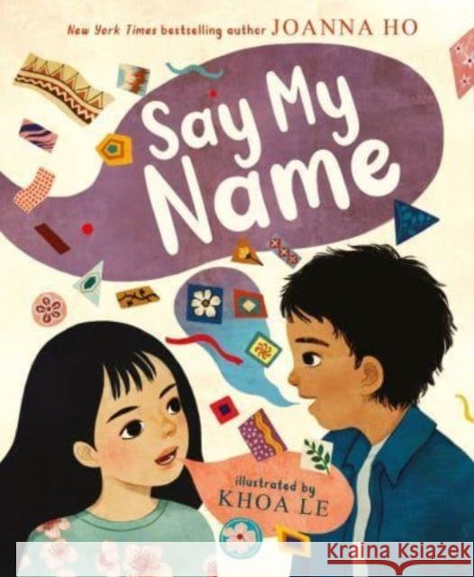 Say My Name Joanna Ho 9780063205338 HarperCollins Publishers Inc