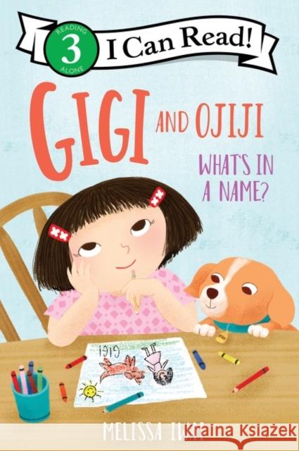 Gigi and Ojiji: What's in a Name? Melissa Iwai Melissa Iwai 9780063208094 HarperCollins