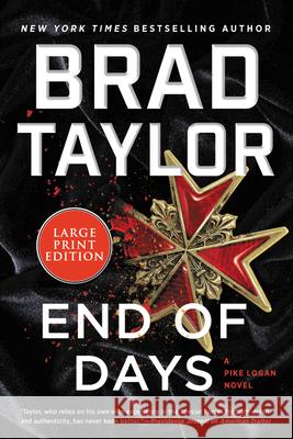 End of Days: A Pike Logan Novel Brad Taylor 9780063210967