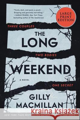 The Long Weekend Gilly MacMillan 9780063211346