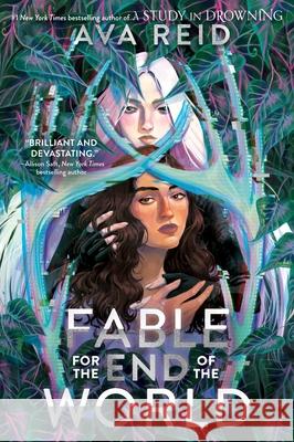 Fable for the End of the World Ava Reid 9780063211568 HarperCollins