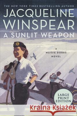 A Sunlit Weapon Jacqueline Winspear 9780063211667 HarperLuxe