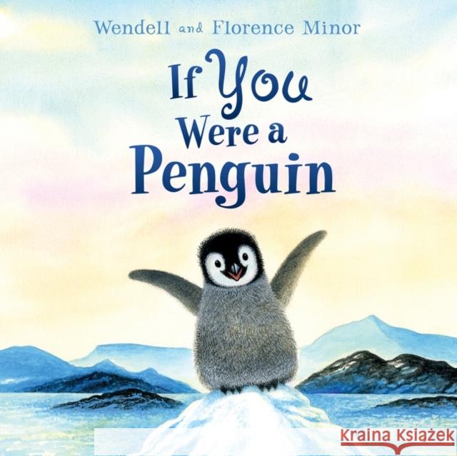 If You Were a Penguin Florence Minor 9780063212084