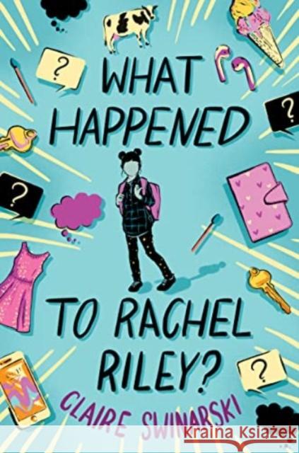 What Happened to Rachel Riley? Claire Swinarski 9780063213098 Quill Tree Books