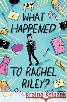 What Happened to Rachel Riley? Claire Swinarski 9780063213104 Quill Tree Books