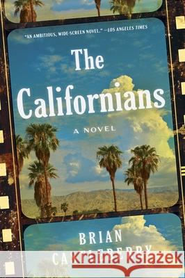 The Californians: A Novel Brian Castleberry 9780063213340