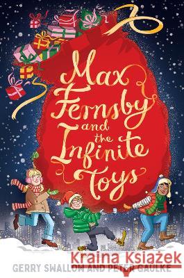 Max Fernsby and the Infinite Toys Gerry Swallow Peter Gaulke 9780063214750