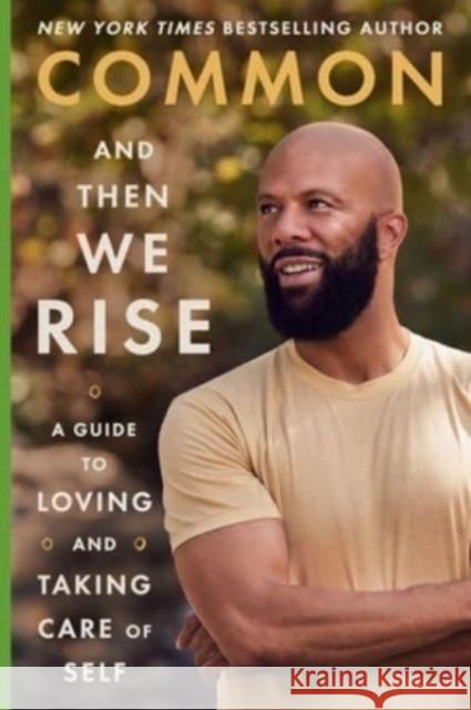 And Then We Rise: A Guide to Loving and Taking Care of Self Common 9780063215177 HarperCollins