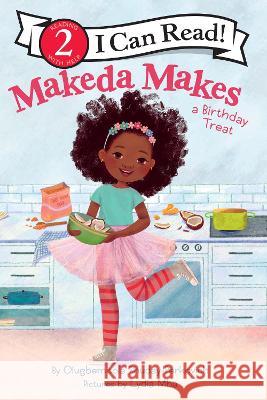 Makeda Makes a Birthday Treat Olugbemisola Rhuday-Perkovich Lydia Mba 9780063217263 Balzer & Bray/Harperteen