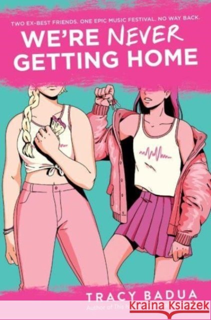 We're Never Getting Home Tracy Badua 9780063217805 HarperCollins Publishers Inc
