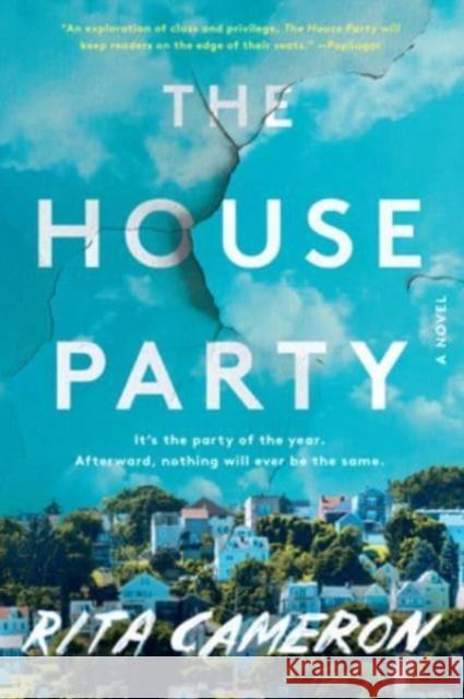 The House Party: A Novel Rita Cameron 9780063218079 HarperCollins