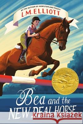 Bea and the New Deal Horse L. M. Elliott 9780063219014 Katherine Tegen Books