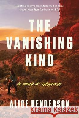 The Vanishing Kind: A Novel of Suspense Henderson, Alice 9780063223066 HarperCollins Publishers Inc