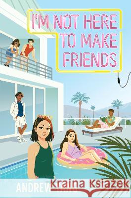 I\'m Not Here to Make Friends Andrew Yang 9780063223271 Quill Tree Books