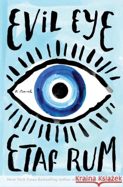 Evil Eye: A Novel Etaf Rum 9780063227880 HarperCollins