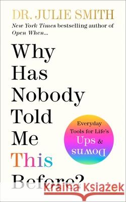 Why Has Nobody Told Me This Before? Julie Smith 9780063227941