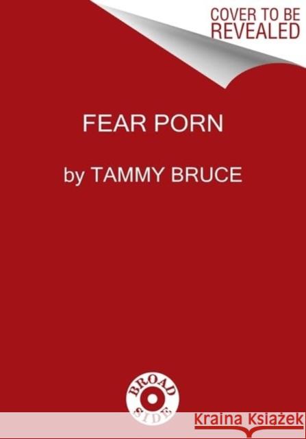 Fear Itself: Exposing the Left's Mind-Killing Agenda Tammy Bruce 9780063228528 HARPERCOLLINS WORLD