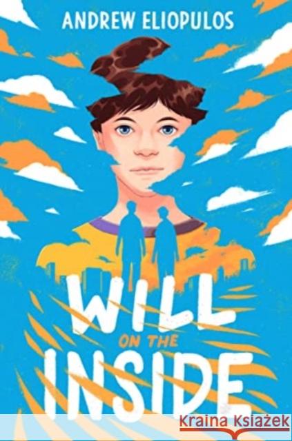 Will on the Inside Andrew Eliopulos 9780063228702 HarperCollins