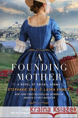 A Founding Mother Laura Kamoie 9780063234765 HarperCollins Publishers Inc