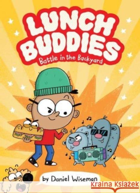 Lunch Buddies: Battle in the Backyard Daniel Wiseman Daniel Wiseman 9780063236226