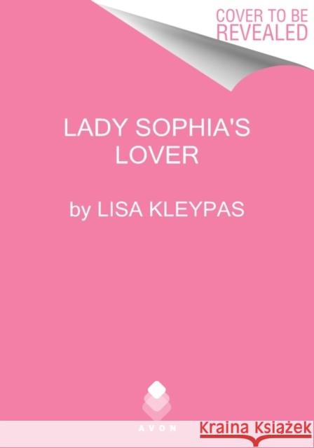 Lady Sophia's Lover Lisa Kleypas 9780063236820 Avon Books