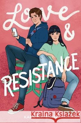 Love & Resistance Kara H. L. Chen 9780063237834 Quill Tree Books