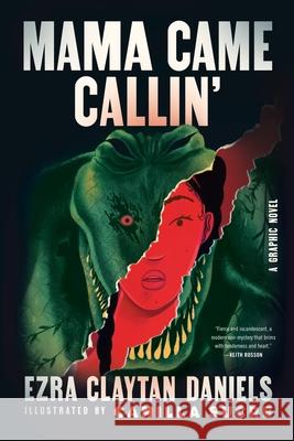 Mama Came Callin': A Graphic Novel Ezra Claytan Daniels 9780063239562 HarperCollins Publishers Inc