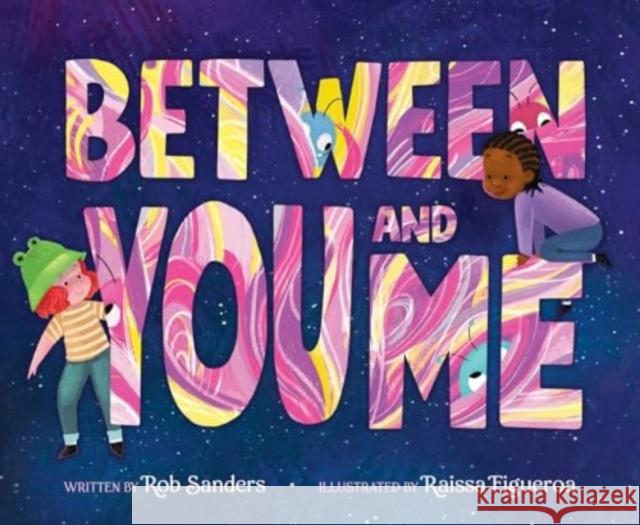 Between You and Me Rob Sanders 9780063239593 HarperCollins Publishers Inc