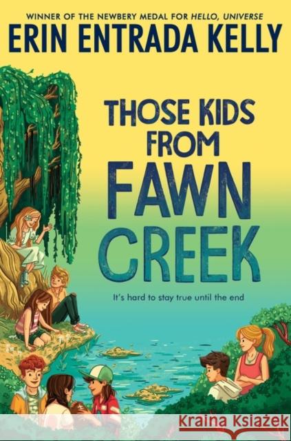 Those Kids from Fawn Creek Erin Entrada Kelly 9780063241916 HarperCollins