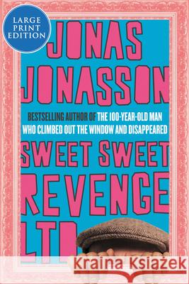 Sweet Sweet Revenge Ltd Jonasson, Jonas 9780063242357 HarperLuxe