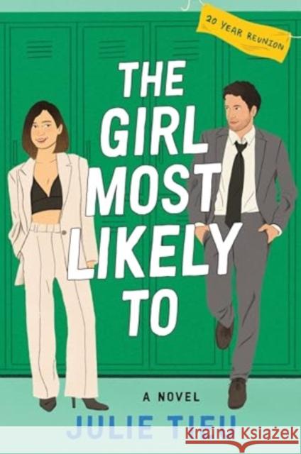 The Girl Most Likely To: A Novel Julie Tieu 9780063245235