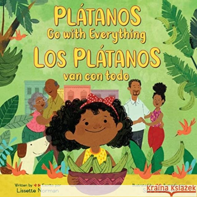 Plátanos Go with Everything/Los Plátanos Van Con Todo: Bilingual English-Spanish Norman, Lissette 9780063247789 HarperCollins