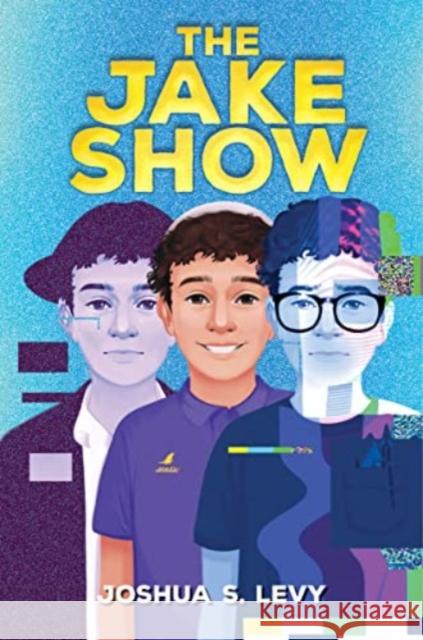 The Jake Show Joshua S. Levy 9780063248199 HarperCollins