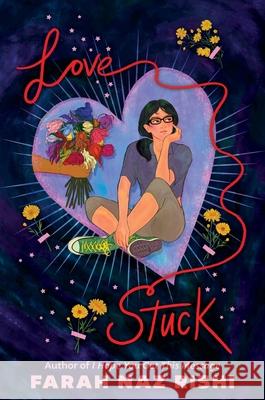 Lovestuck Farah Naz Rishi 9780063251557 Quill Tree Books