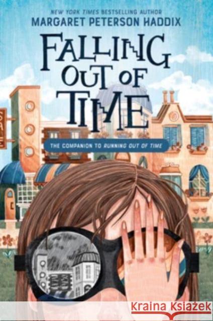 Falling Out of Time Margaret Peterson Haddix 9780063251618 Katherine Tegen Books