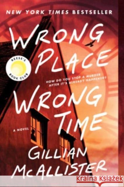 Wrong Place Wrong Time: A Reese's Book Club Pick  9780063252356 Not Avail