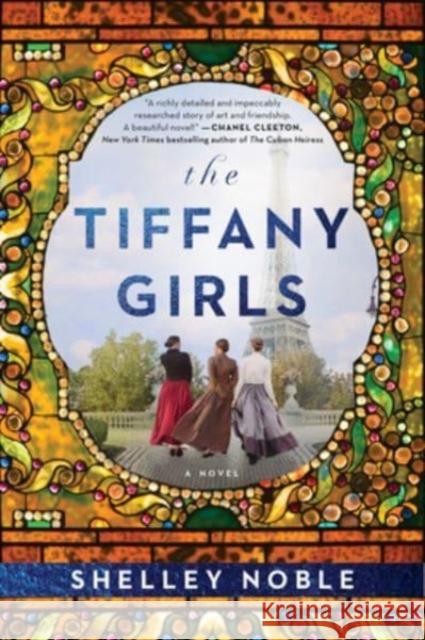 The Tiffany Girls: A Novel Shelley Noble 9780063252448