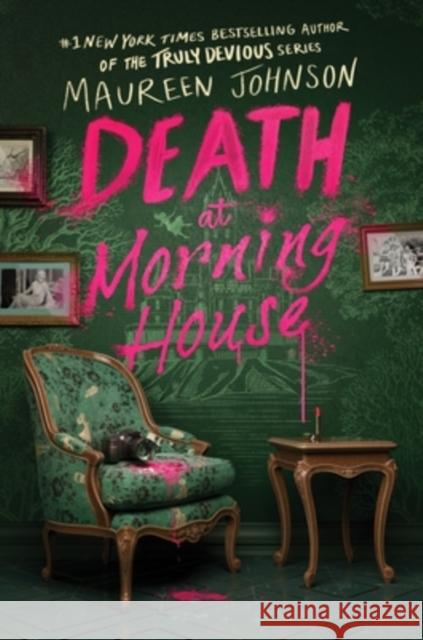 Death at Morning House Maureen Johnson 9780063255968 HarperCollins