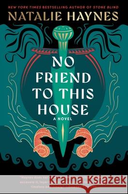 No Friend to This House Natalie Haynes 9780063258440 Harper