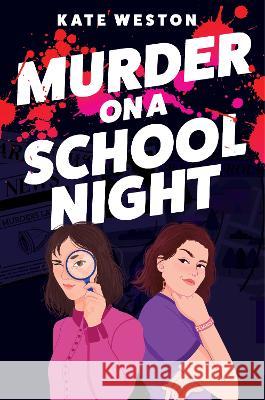 Murder on a School Night Kate Weston 9780063260276 Katherine Tegen Books