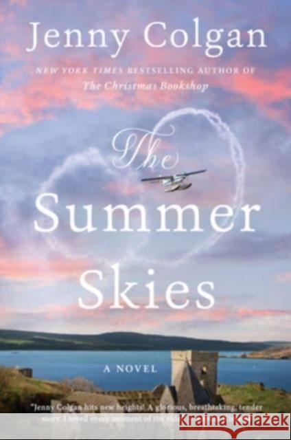 The Summer Skies: A Novel Jenny Colgan 9780063260429 Avon Books