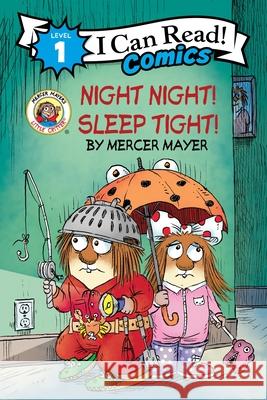 Little Critter: Night Night! Sleep Tight! Mercer Mayer Mercer Mayer 9780063260696 Harperalley