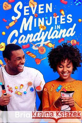 Seven Minutes in Candyland Brian Wasson 9780063264656