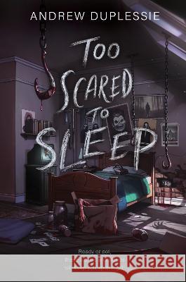 Too Scared to Sleep Andrew Duplessie 9780063266483 Clarion Books