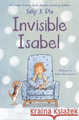 Invisible Isabel Sally J. Pla Tania d 9780063268845 Quill Tree Books