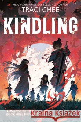 Kindling Traci Chee 9780063269361