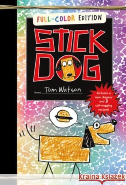 Stick Dog Full-Color Edition Tom Watson 9780063270497 HarperCollins Publishers Inc