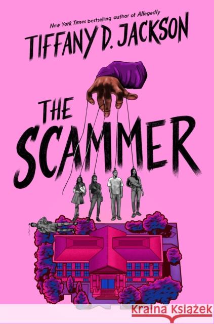 The Scammer Tiffany D. Jackson 9780063271272 HarperCollins Publishers Inc